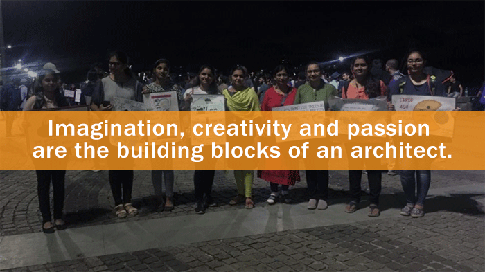 Imagination, creativity and passion are the building blocks of an architect.